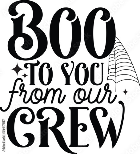 Boo to you from our crew SVG