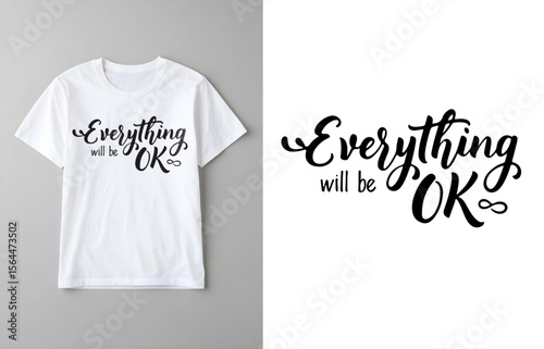  Inspirational Quote Everything Will Be OK Typography Shirt.