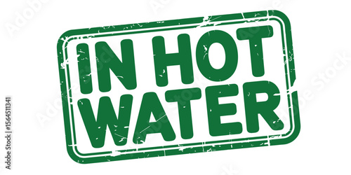 Green Distressed In Hot Water Stamp on White Background