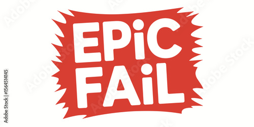 Epic Fail Red and White Graphic Design on White Background