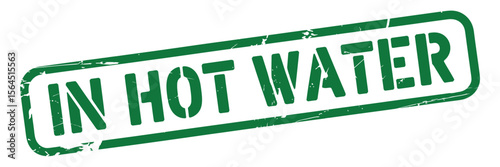 Green Grunge Rubber Stamp with the Phrase In Hot Water