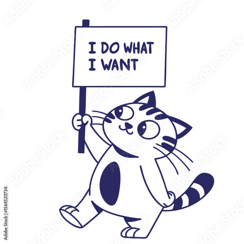 Sarcastic Cartoon Cat Holding a Sign 'I Do What I Want'