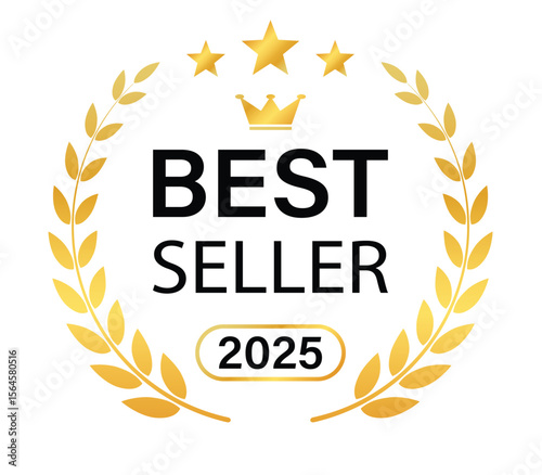 Best seller icon. Golden badge for best selling award 2025 with laurel wreath, crown and stars. Transparent PNG and vector illustration.