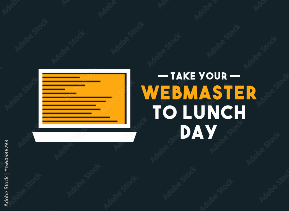 Obraz premium Take Your Webmaster to Lunch Day. July.