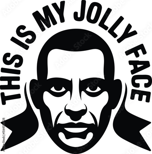 This Is My Jolly Face (Graphic)

