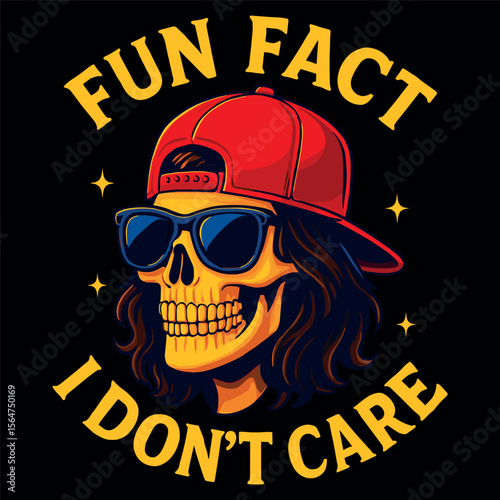  Fun Fact I Don’t Care Funny Skull With Cap And Sunglasses