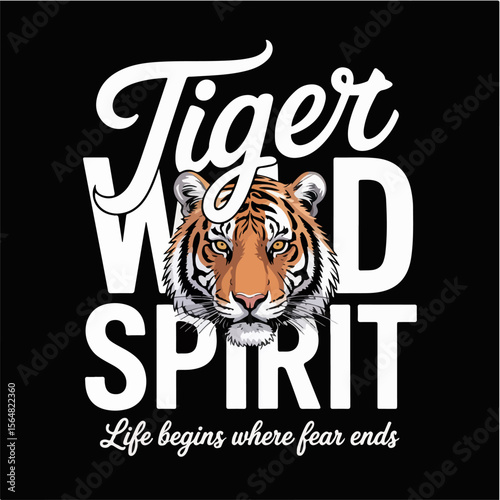 Tiger wild spirit graphic with motivational quote on black background