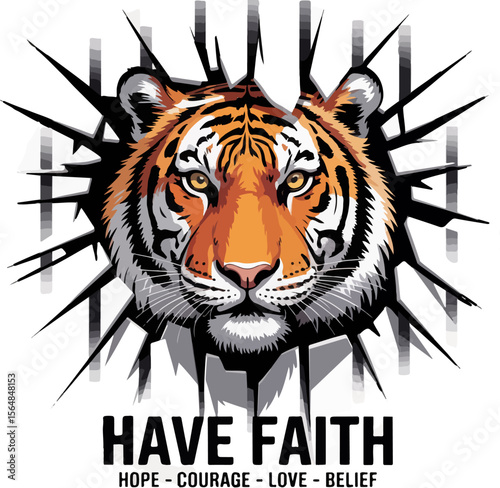 Powerful tiger breaking through a wall with motivational text have faith hope courage love belief