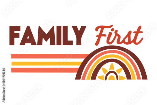 Family First Modern Lettering with Boho Rainbow Vector