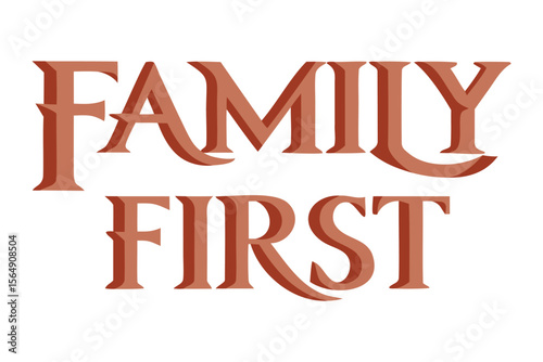 Family First Bold Serif Typography Vector Design