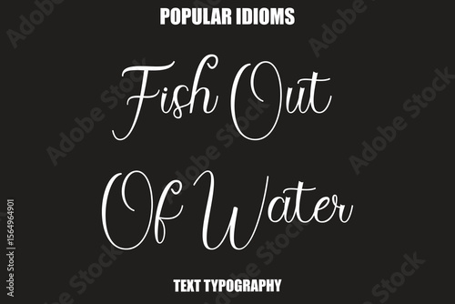Photos Fish Out Of Water Stylist Calligrathy text Idioms