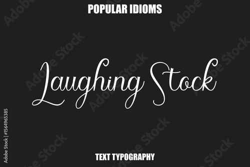 Valokuva Laughing Stock Stylist Calligrathy text Idioms