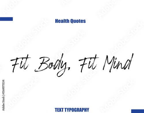 Fit Body, Fit Mind Health sayings typography text