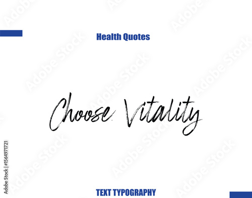 Choose Vitality Health sayings typography text