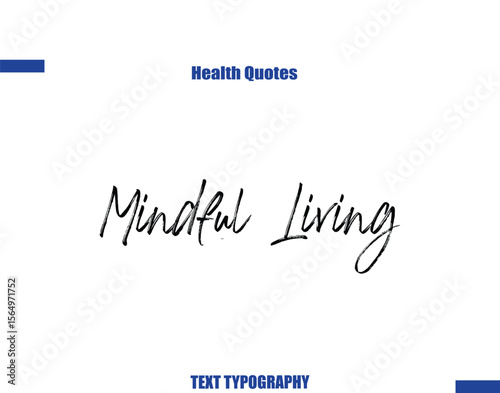 Mindful Living Health sayings typography text