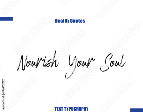 Nourish Your Soul Health sayings typography text