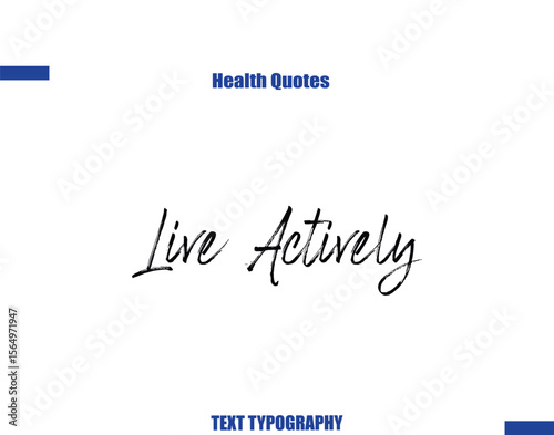 Live Actively Health sayings typography text