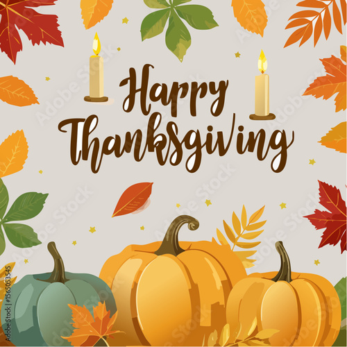 Happy Thanksgiving: Vibrant illustration with the message "Happy Thanksgiving," featuring pumpkins, autumn leaves, and candles, evoking the warmth and gratitude of the season.