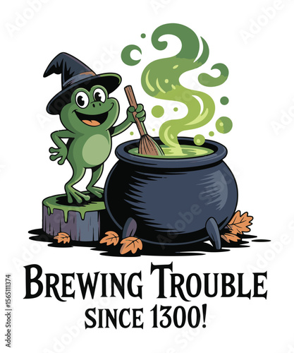 Brewing Trouble Since 1300! Witch Frog Cauldron Funny Halloween t shirt For Happy Halloweeen Vector 