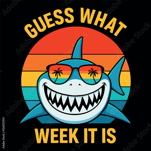 Guess What Week It Is Shirt Funny Shark Week Summer Vacation Tee