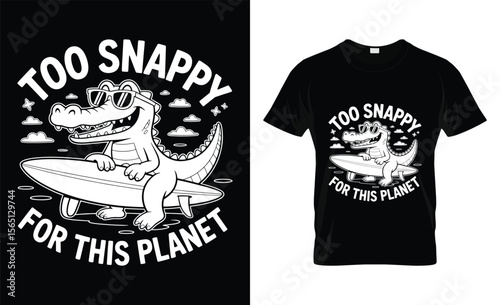 Cool crocodile surfing with sunglasses and the slogan too snappy for this planet