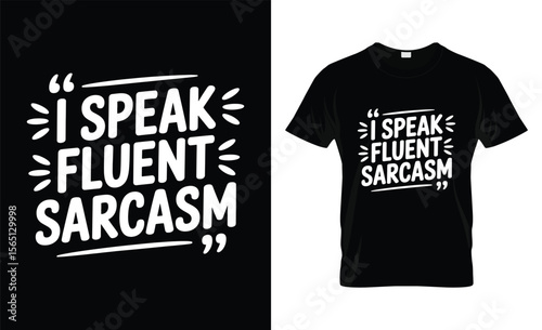 I speak fluent sarcasm funny sarcastic quote t shirt design