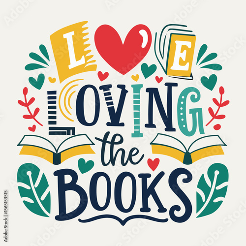 Loving the Books Hand Lettering Design with Heart Open Books and Decorative Elements
