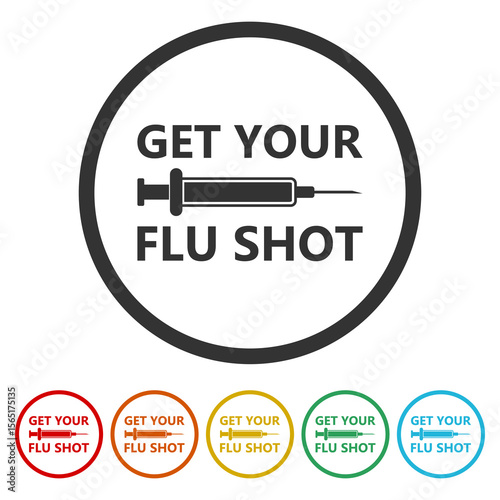 Get your flu shot vaccine sign. Set icons in color circle buttons