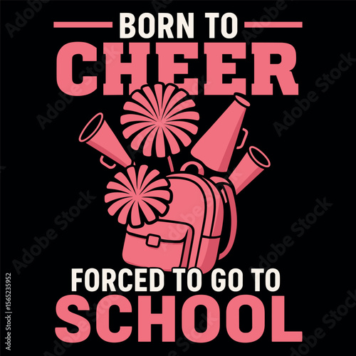 Born To Cheer Forced To Go To School Shirt Cheerleader Back To School