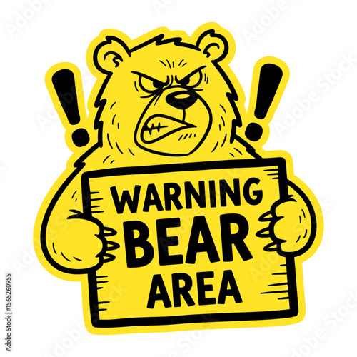 angry bear holding a warning bear area sign, funny bear warning sign cartoon sticker