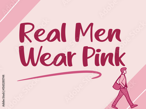 Empowering Message Real Men Wear Pink Promoting Inclusivity and Challenging Gender Stereotypes in Fashion