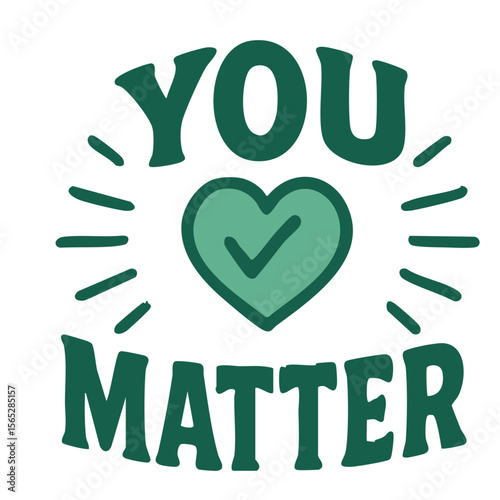 You Matter Positive Affirmation Quote Design