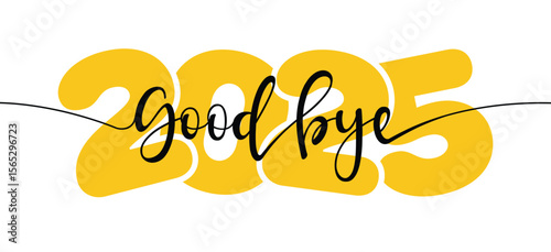Stylish "Goodbye 2025, Thank You 2025, Welcome 2025" typography design. Perfect for New Year celebration themes, farewell graphics, and year-end greeting visuals.