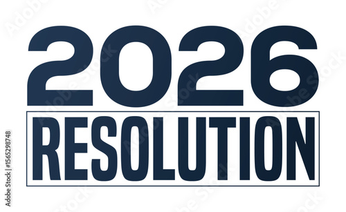 2026 year new year resolution, New Year Resolution Concept words, 2026 GOALS. 2026 RESOLUTIONS	