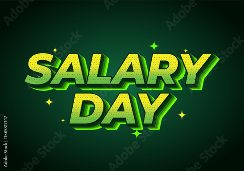 A vibrant graphic design featuring the words SALARY DAY in bold, green 3D text with a dotted texture and glowing effects