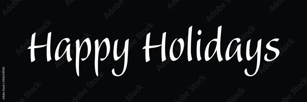 Obraz premium Happy holidays calligraphy phrase. Modern graphic vector greeting card. Christmas and New Year ink text illustration isolated on white. Hand lettering inscription to winter holiday&nbsp;design . EPS 10 .