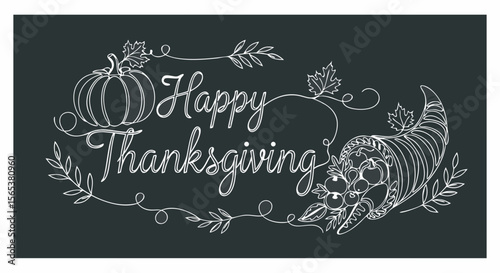 Happy Thanksgiving lettering with pumpkin and cornucopia in chalkboard style for banner, greeting card, poster. Vector illustration.