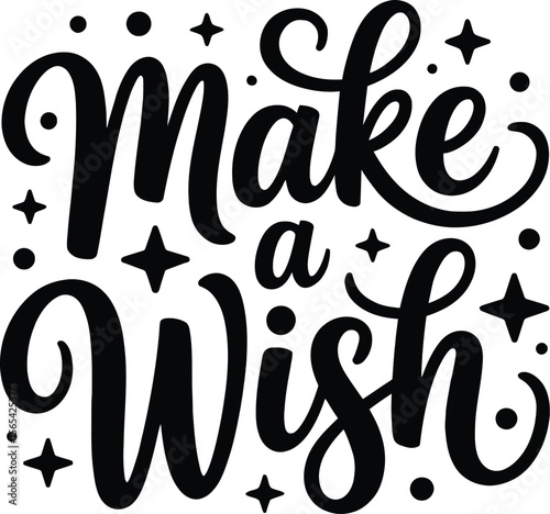 "Make a Wish" lettering quote with stars for birthday cards and magical celebrations.