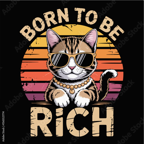 Cool cat wearing sunglasses and a pearl necklace saying born to be rich