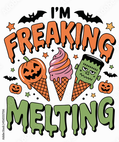 Vintage I'm Freaking Melting Funny Halloween Ice Cream