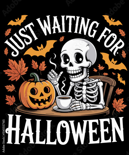 Never Better Skeleton Coffee Halloween Funny Pumpkin