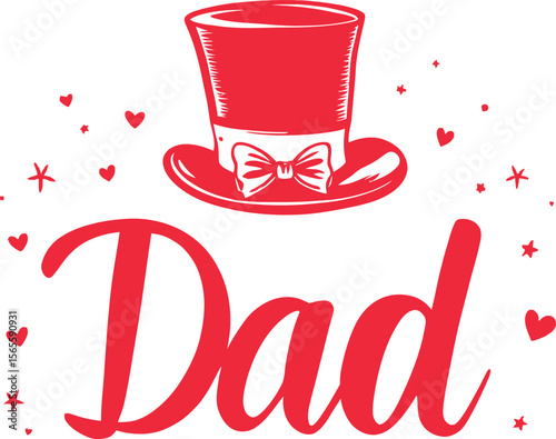 Classic Dad Tribute — Red Silhouette Featuring Top Hat, Bow Tie, Hearts, Stars, and Elegant Cursive Typography