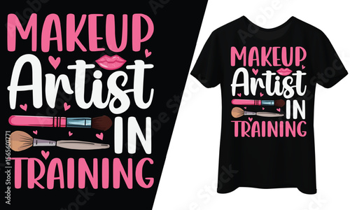 Makeup Artist in Training, T-Shirt Design.