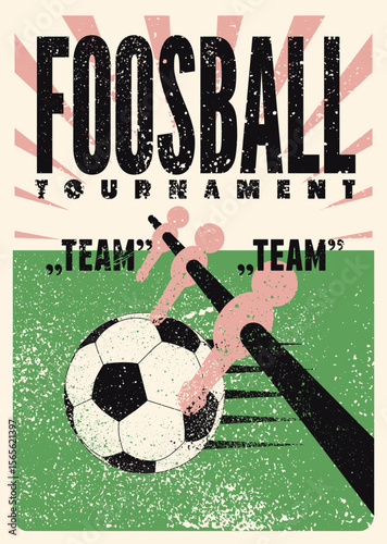 Foosball Table Soccer Tournament typographical vintage grunge style poster design. Retro vector illustration.