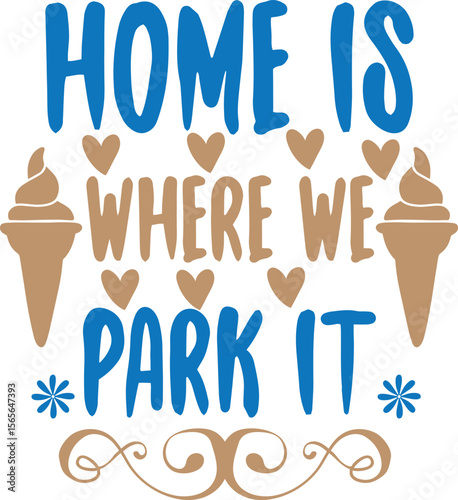Home is where we park it family travel