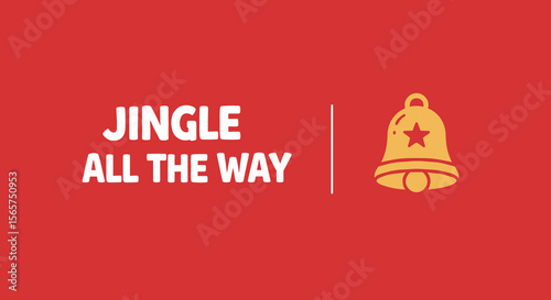 JINGLE ALL THE WAY. Christmas holiday greeting card with bell illustration on red background.