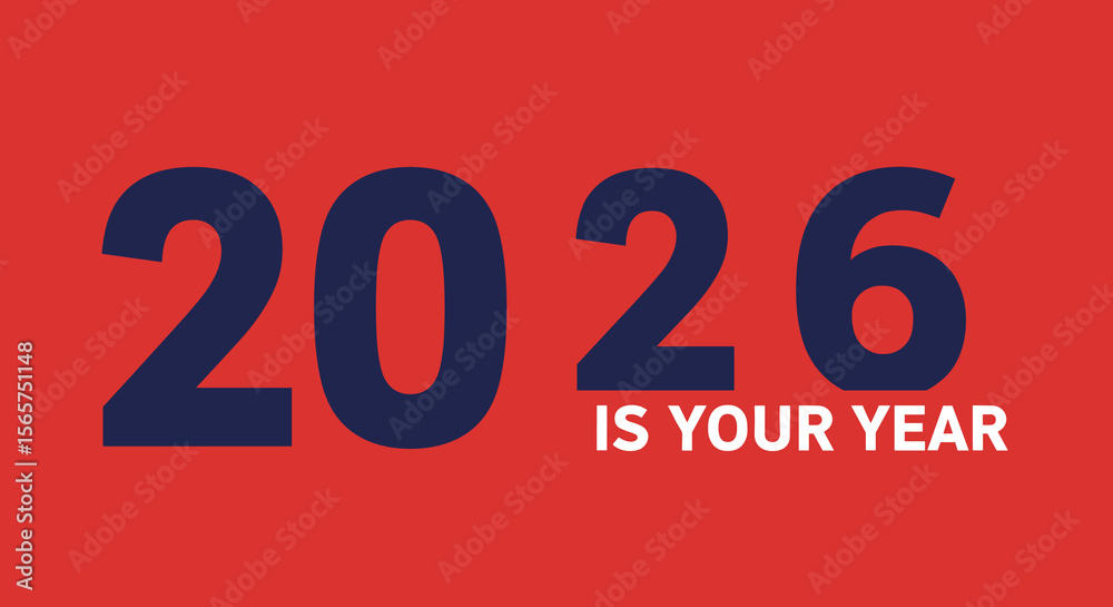 2026 IS YOUR YEAR. New Year motivational quote and inspirational message. Future success and goals concept on a red background.