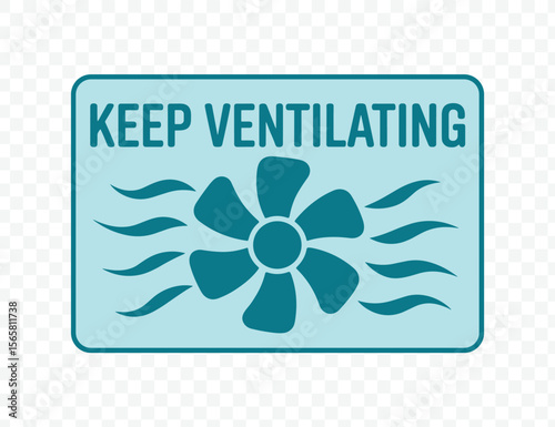 Keep Ventilating Sign - Air Circulation and Fresh Air