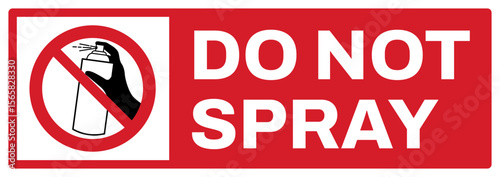 prohibition safety signs v2 uppercase text_do not spray landscape size 1/2 a4,a3,a2,a1	