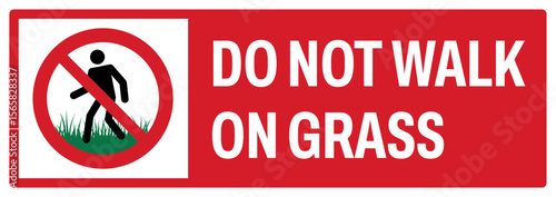prohibition safety signs v2 uppercase text_do not walk on grass landscape size 1/2 a4,a3,a2,a1	